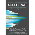 Accelerate: The Science of Lean Software and DevOps: Building and Scaling High Performing Technology Organizations - Paperback