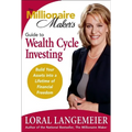 The Millionaire Maker's Guide to Wealth Cycle Investing: Build Your Assets Into a Lifetime of Financial Freedom - Hardcover