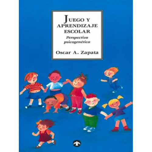 Juego Y Aprendizaje Escolar: Perspectiva Psicogenética - Paperback