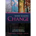 When Seasons Change: A Divorce Recovery Interactive Devotional - Paperback