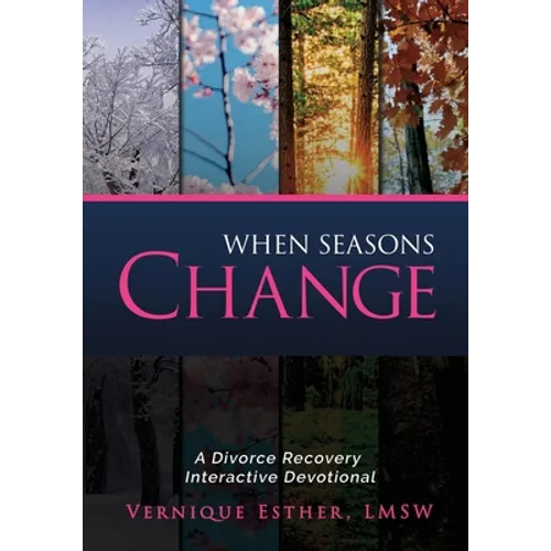 When Seasons Change: A Divorce Recovery Interactive Devotional - Paperback