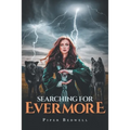 Searching for Evermore - Paperback