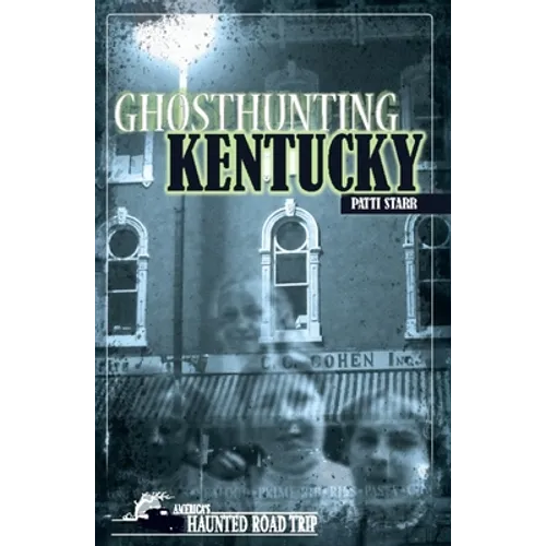 Ghosthunting Kentucky - Hardcover