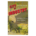 City of Industry: Genealogies of Power in Southern California