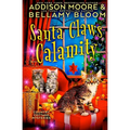 Santa Claws Calamity - Paperback