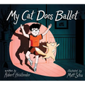 My Cat Does Ballet - Hardcover