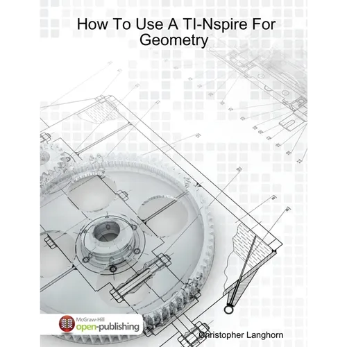 How To Use A TI-Nspire For Geometry - Paperback