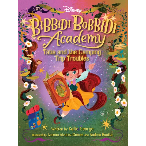 Disney Bibbidi Bobbidi Academy #5: Tatia and the Camping Trip Troubles - Paperback