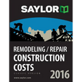Saylor Remodeling/Repair Construction Costs 2016 - Paperback