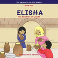 Elisha: The Prophet of Judah - Paperback