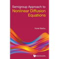 Semigroup Approach to Nonlinear Diffusion Equations - Hardcover
