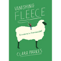 Vanishing Fleece: Adventures in American Wool - Paperback