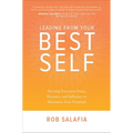 Leading from Your Best Self: Develop Executive Poise, Presence, and Influence to Maximize Your Potential - Hardcover