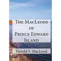 The MacLeods of Prince Edward Island - Paperback