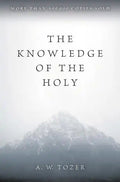 The Knowledge of the Holy - Paperback