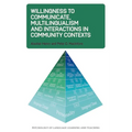Willingness to Communicate, Multilingualism and Interactions in Community Contexts - Paperback