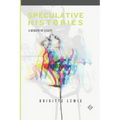 Speculative Histories - Paperback