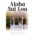 Aloha Nui Loa: A Pineapple Plantation Story - Paperback
