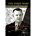 The Three Wars of Lt. Gen. George E. Stratemeyer: His Korean War Diary
