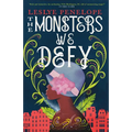 The Monsters We Defy - Paperback