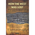 How the West Was Lost - Hardcover