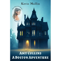 Amy Collins: A Boston Adventure - Paperback