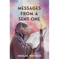 Messages From A Sent One - Paperback