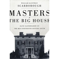 Masters of the Big House: Elite Slaveholders of the Mid-Nineteenth-Century South