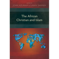 The African Christian and Islam - Paperback
