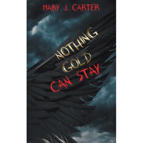 Nothing Gold Can Stay - Paperback