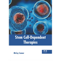 Stem Cell-Dependent Therapies - Hardcover