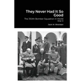 They Never Had It So Good: The 350th Bomber Squadron in World War II