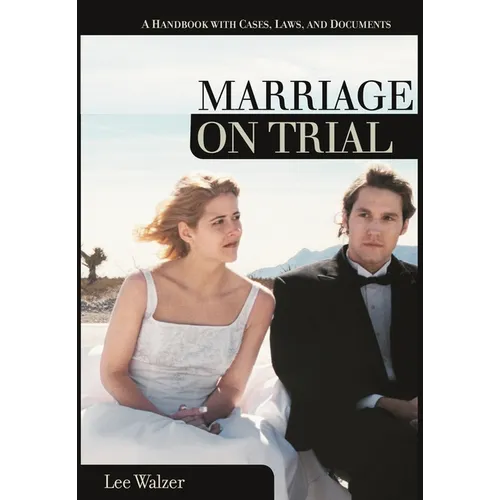 Marriage on Trial: A Handbook with Cases, Laws, and Documents
