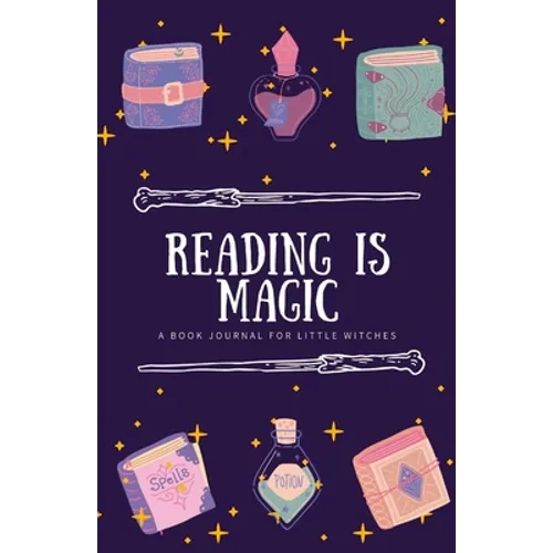 Reading is Magic: a book journal for little witches - Paperback