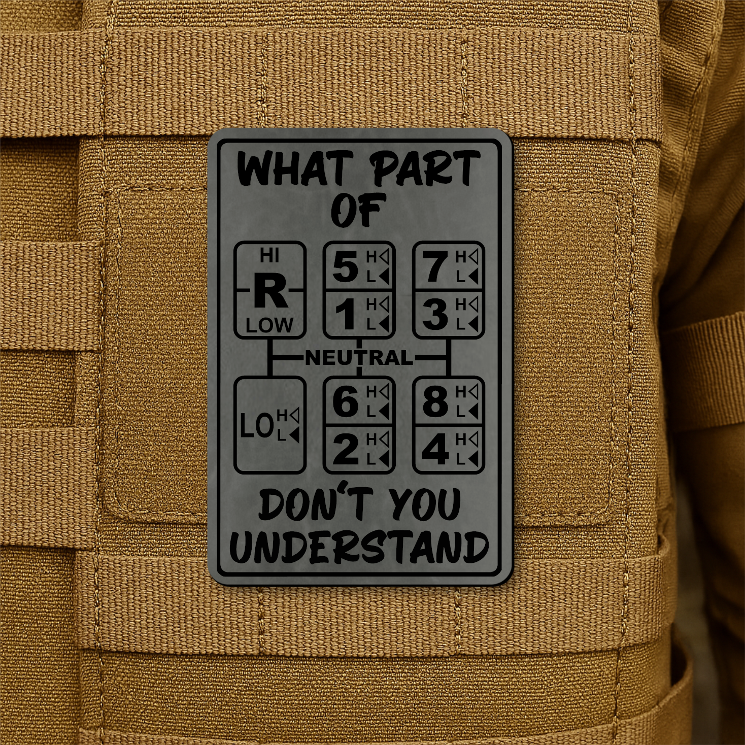 18 Speed Trucker “What Part Of Don’t You Understand” Funny Morale Patch, 2x3" | Made in USA | VELCRO® Brand Hook Backing