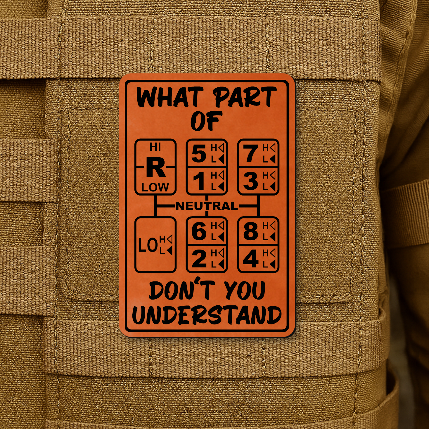 18 Speed Trucker “What Part Of Don’t You Understand” Funny Morale Patch, 2x3" | Made in USA | VELCRO® Brand Hook Backing