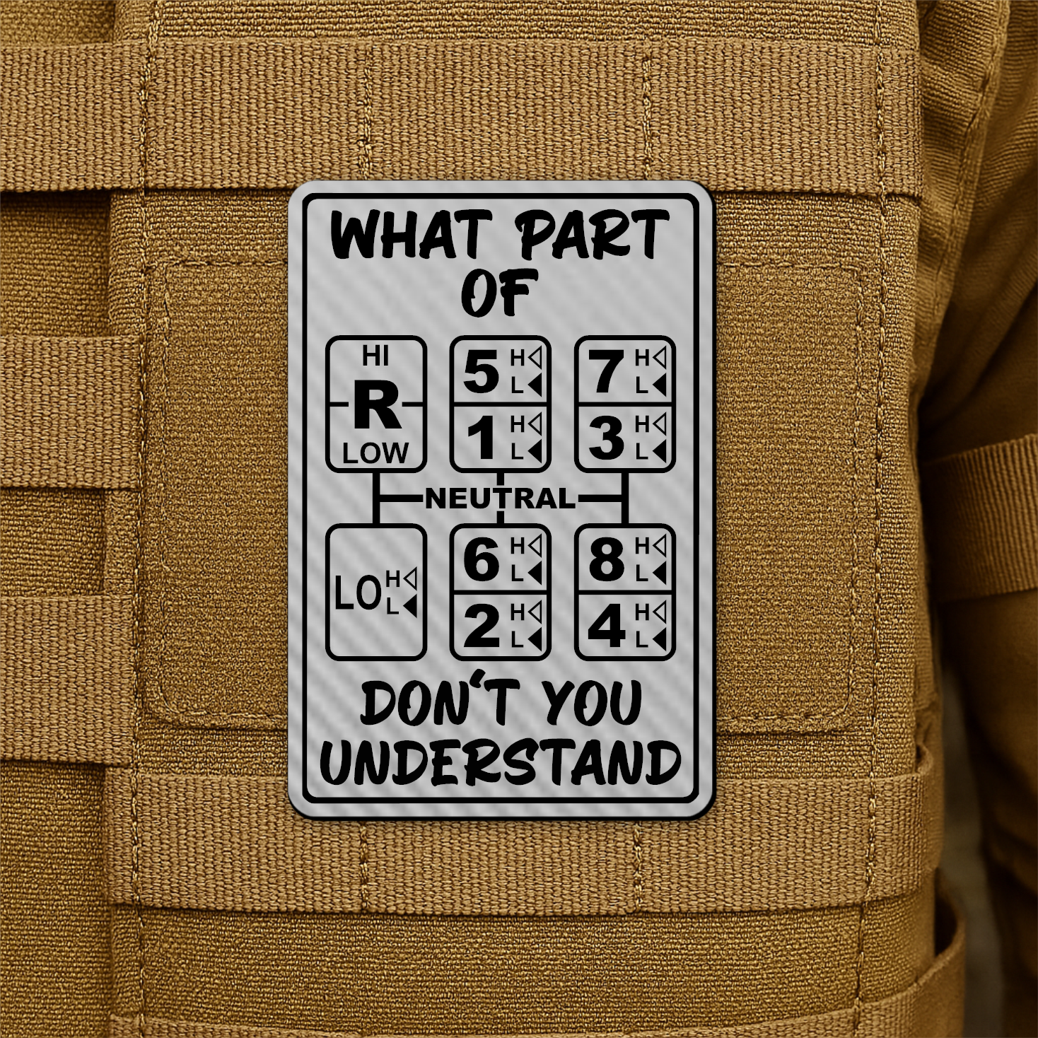 18 Speed Trucker “What Part Of Don’t You Understand” Funny Morale Patch, 2x3" | Made in USA | VELCRO® Brand Hook Backing