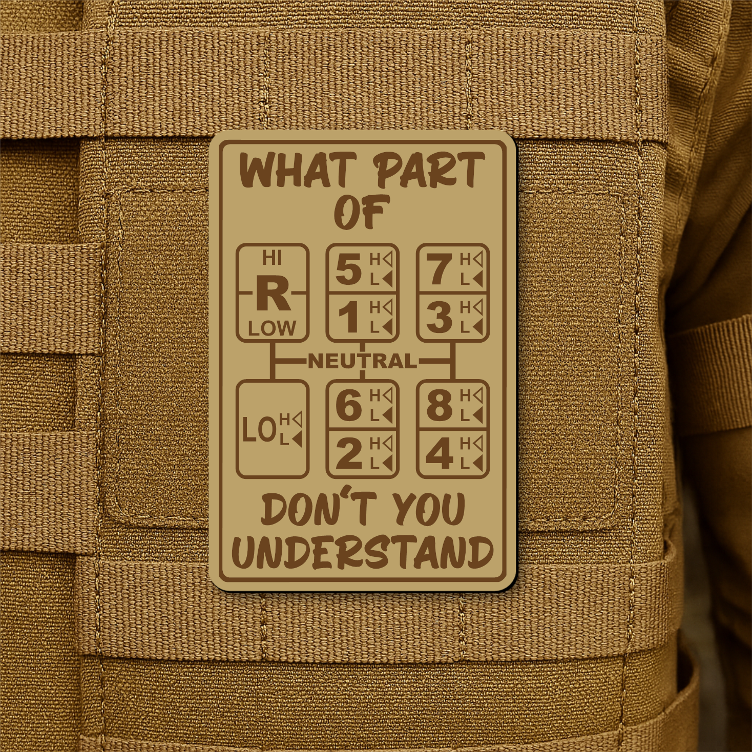 18 Speed Trucker “What Part Of Don’t You Understand” Funny Morale Patch, 2x3" | Made in USA | VELCRO® Brand Hook Backing