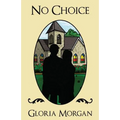 No Choice: (Dyslexia-Smart) - Paperback