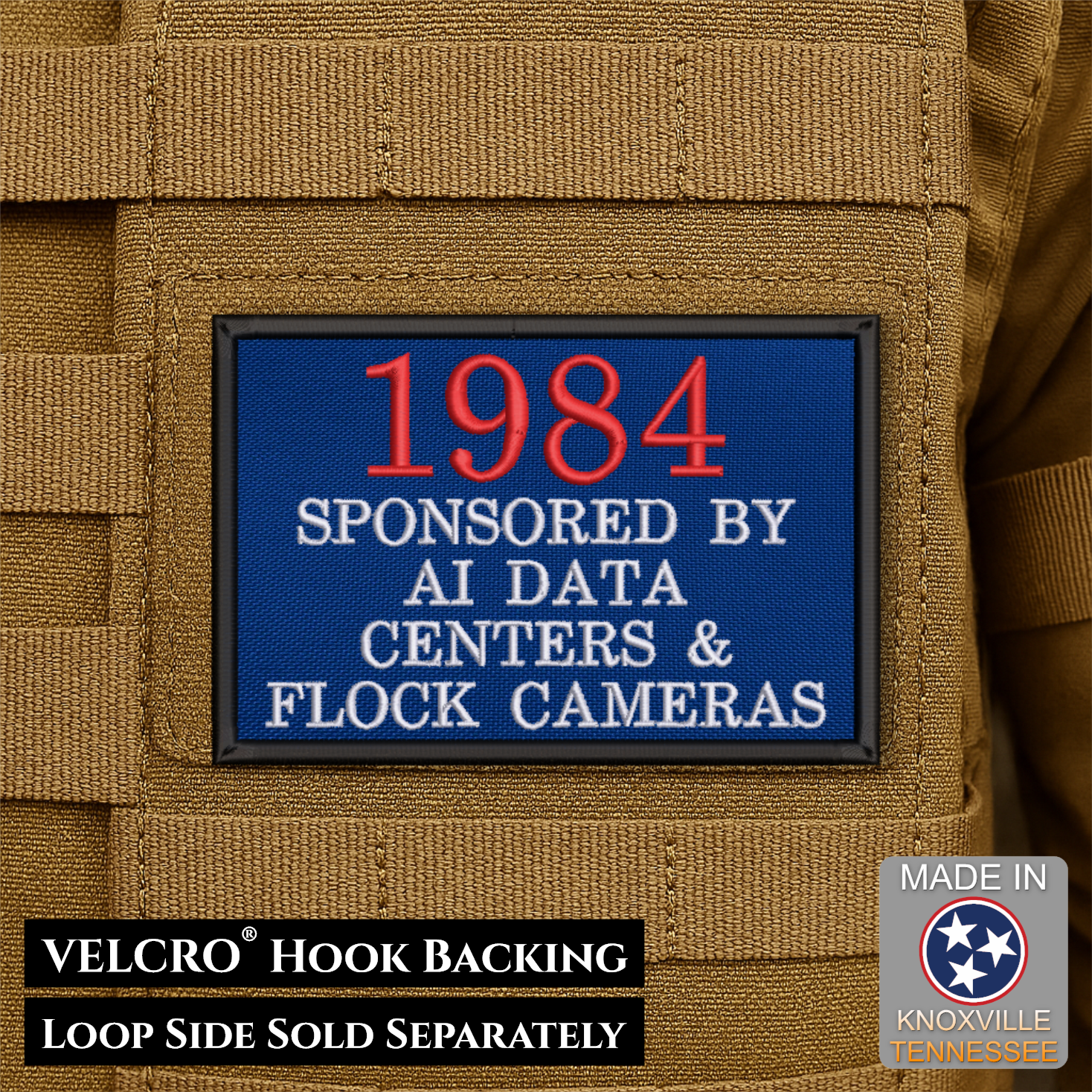 1984 - Sponsored by AI Data Centers & Flock Cameras Funny Morale Patch, 2x3" | Made in USA | VELCRO® Brand Hook Backing