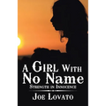 A Girl with No Name: Strength in Innocence - Paperback