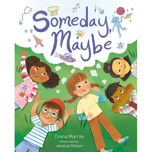 Someday, Maybe - Hardcover