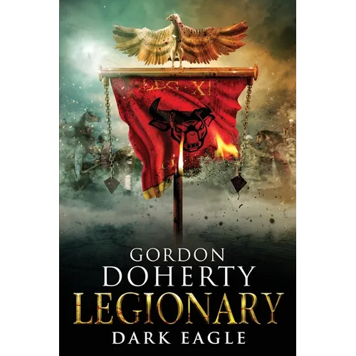 Legionary: Dark Eagle