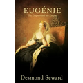 Eugenie: The Empress and her Empire - Paperback