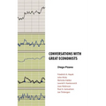 Conversations with Great Economists: Friedrich A. Hayek, John Hicks, Nicholas Kaldor, Leonid V.Kantorovich, Joan Robinson, Paul A.Samuelson, Jan Tinbe - Paperback