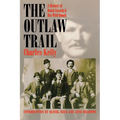 Outlaw Trail: A History of Butch Cassidy and His Wild Bunch