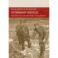 Veterinary Services: Official History of the Great War Based on Official Documents