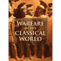 Warfare in the Classical World: An Illustrated Encyclopedia of Weapons, Warriors, and Warfare in the Ancient Civilizations of Greece and Rome