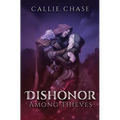 Dishonor Among Thieves - Paperback