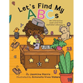 Let's Find My ABCs: An interactive seek-and-find alphabet adventure. - Paperback